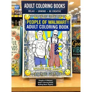 People of Walmart Adult Coloring Book: Rolling Back Dignity